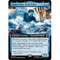 Hydro-Man, Fluid Felon (Extended Art)