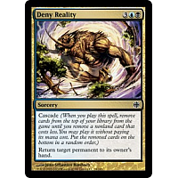Deny Reality