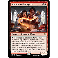 Audacious Reshapers