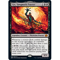 Gix, Yawgmoth Praetor